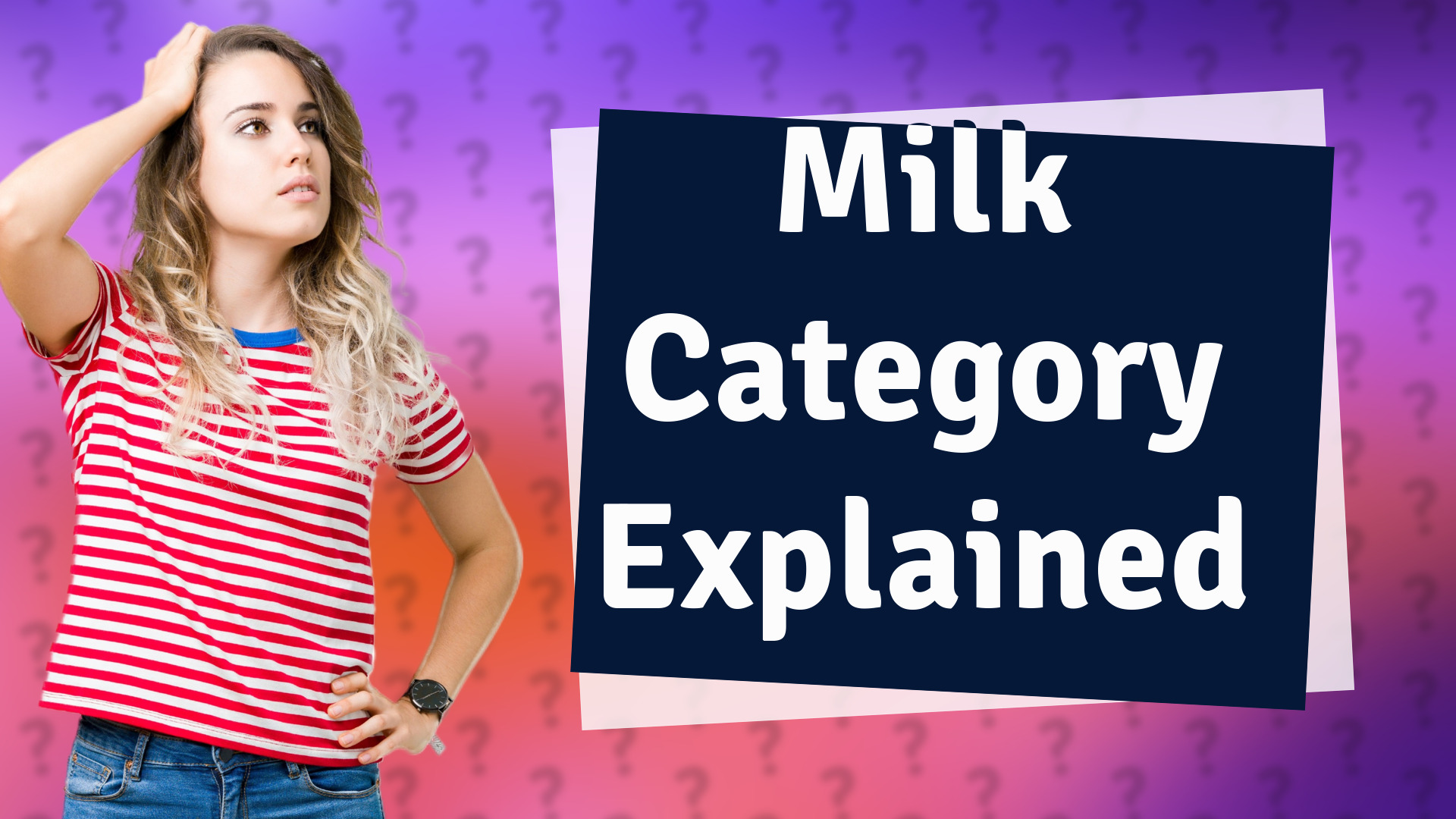 Milk Category Explained
