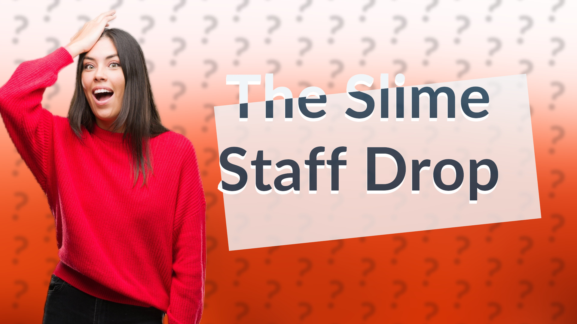 The Slime Staff Drop