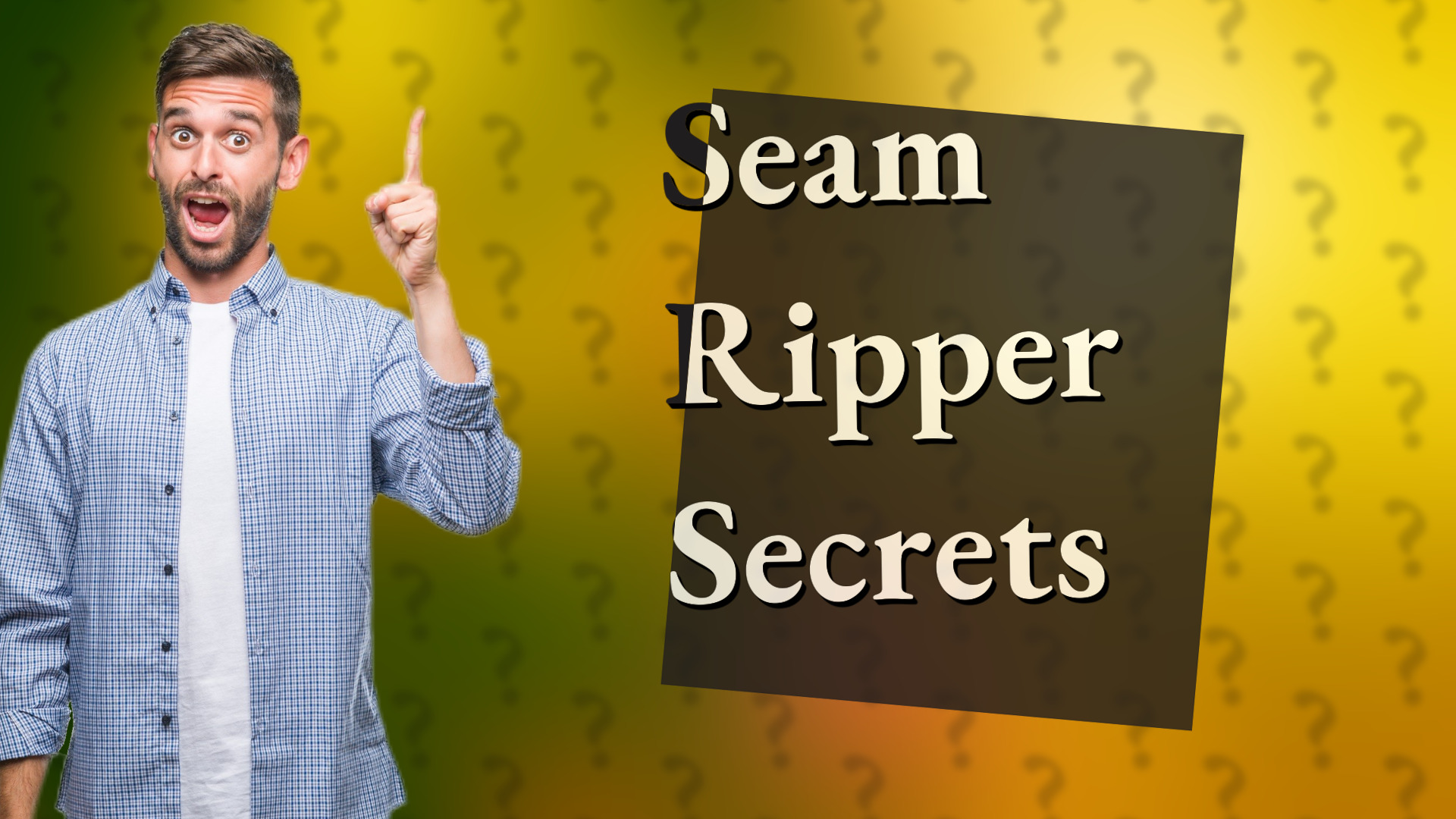 Seam Ripper Secrets