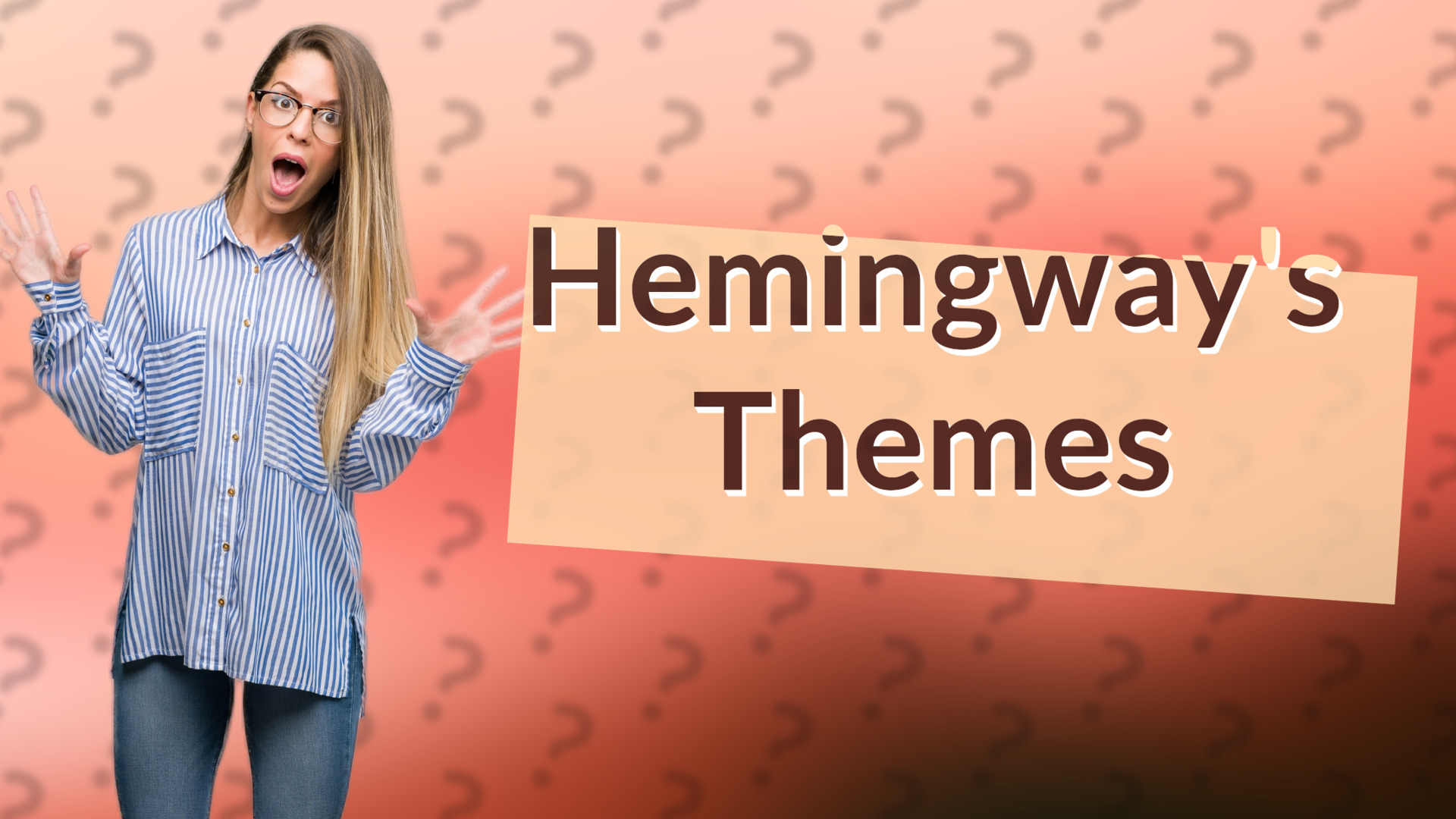 Hemingway's Themes