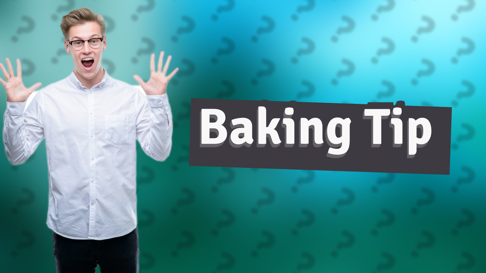 Baking Tip