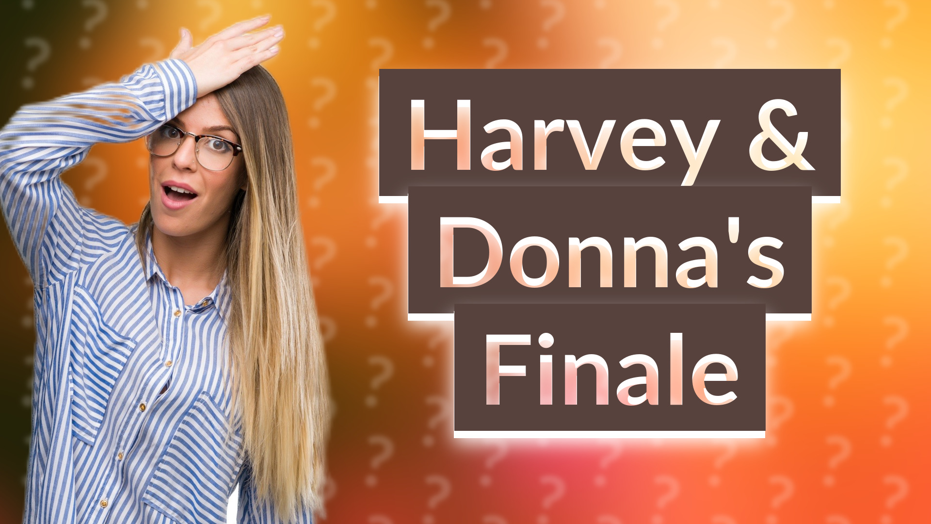 Harvey & Donna's Finale