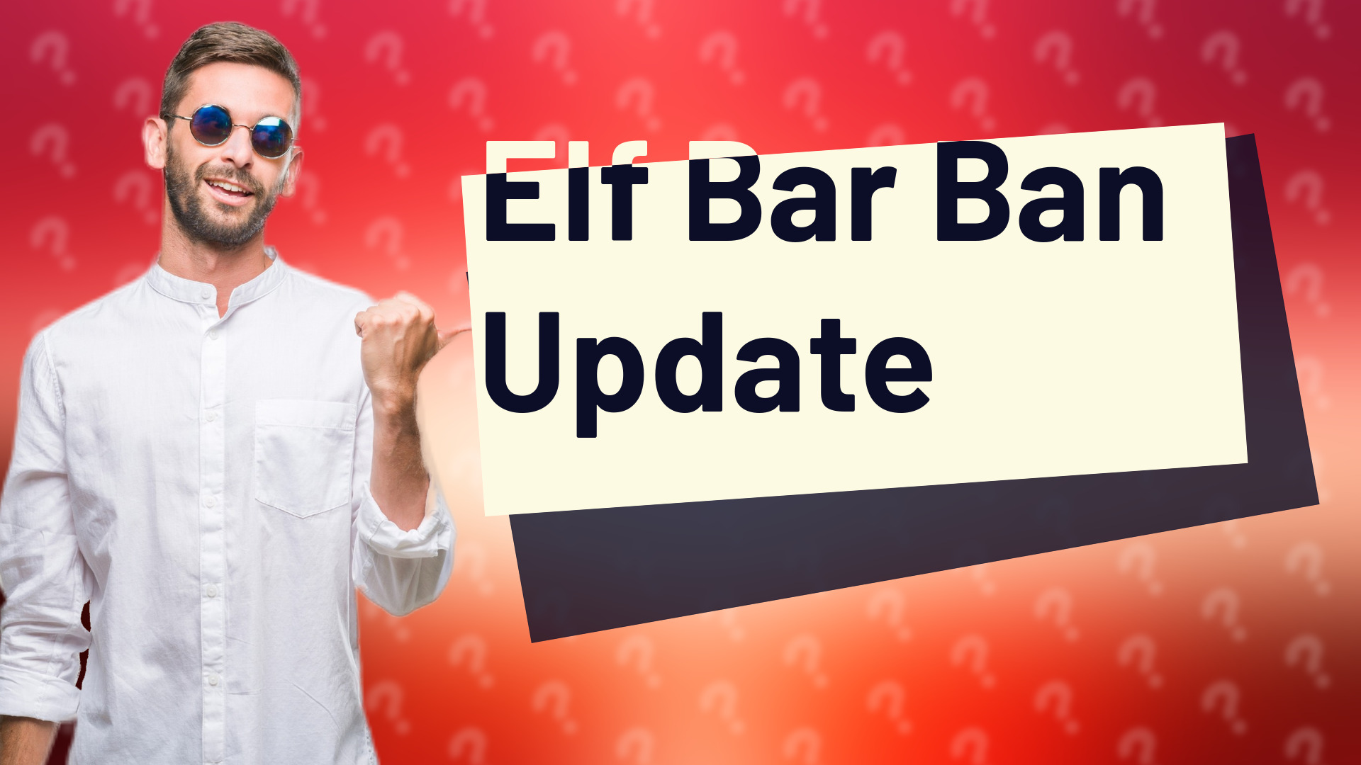 Elf Bar Ban Update