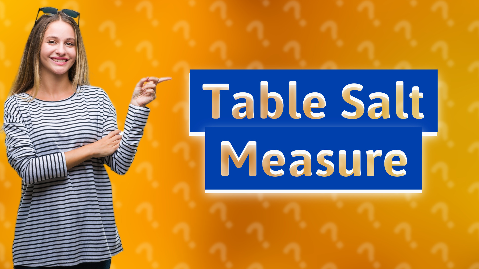 Table Salt Measure