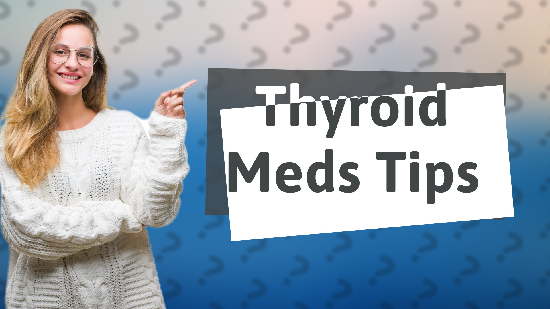 Thyroid Meds Tips