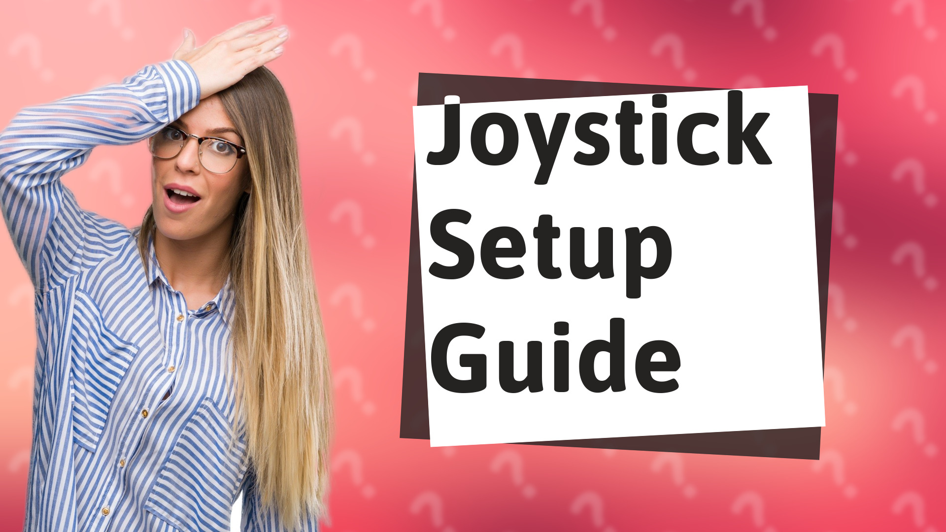 Joystick Setup Guide