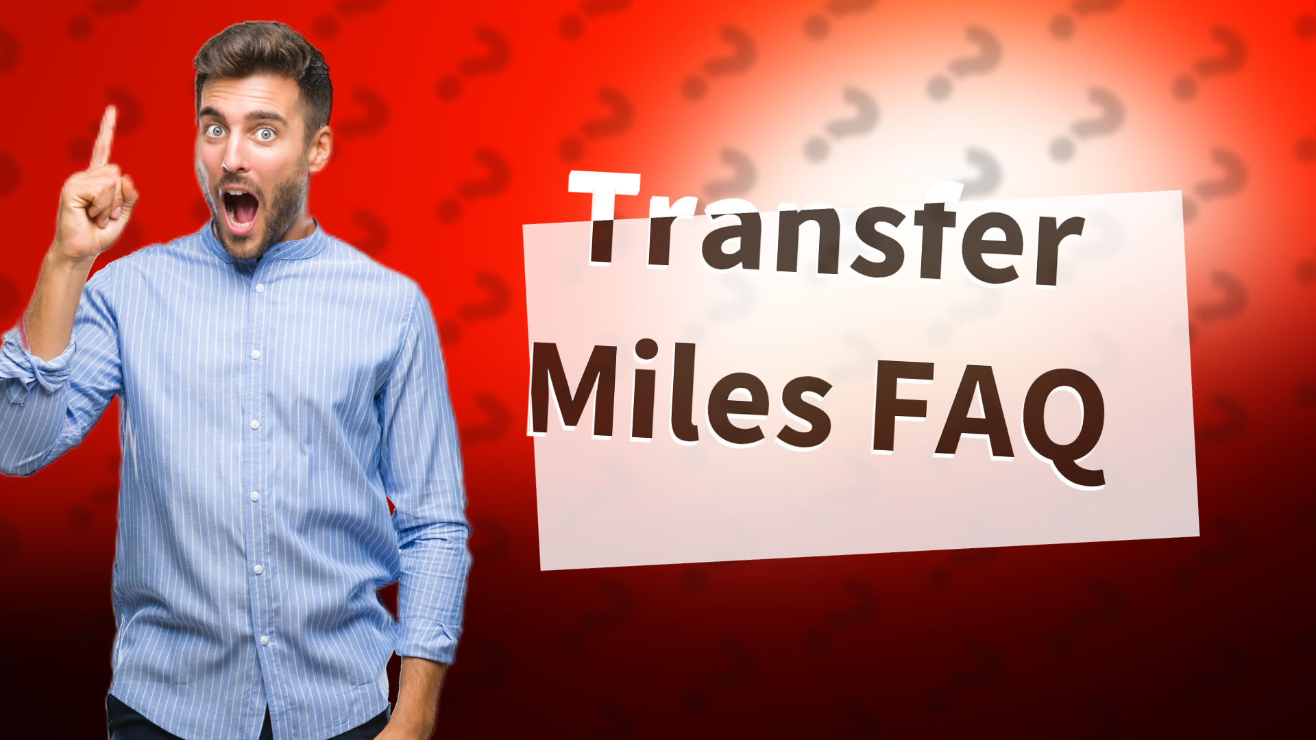 Transfer Miles FAQ