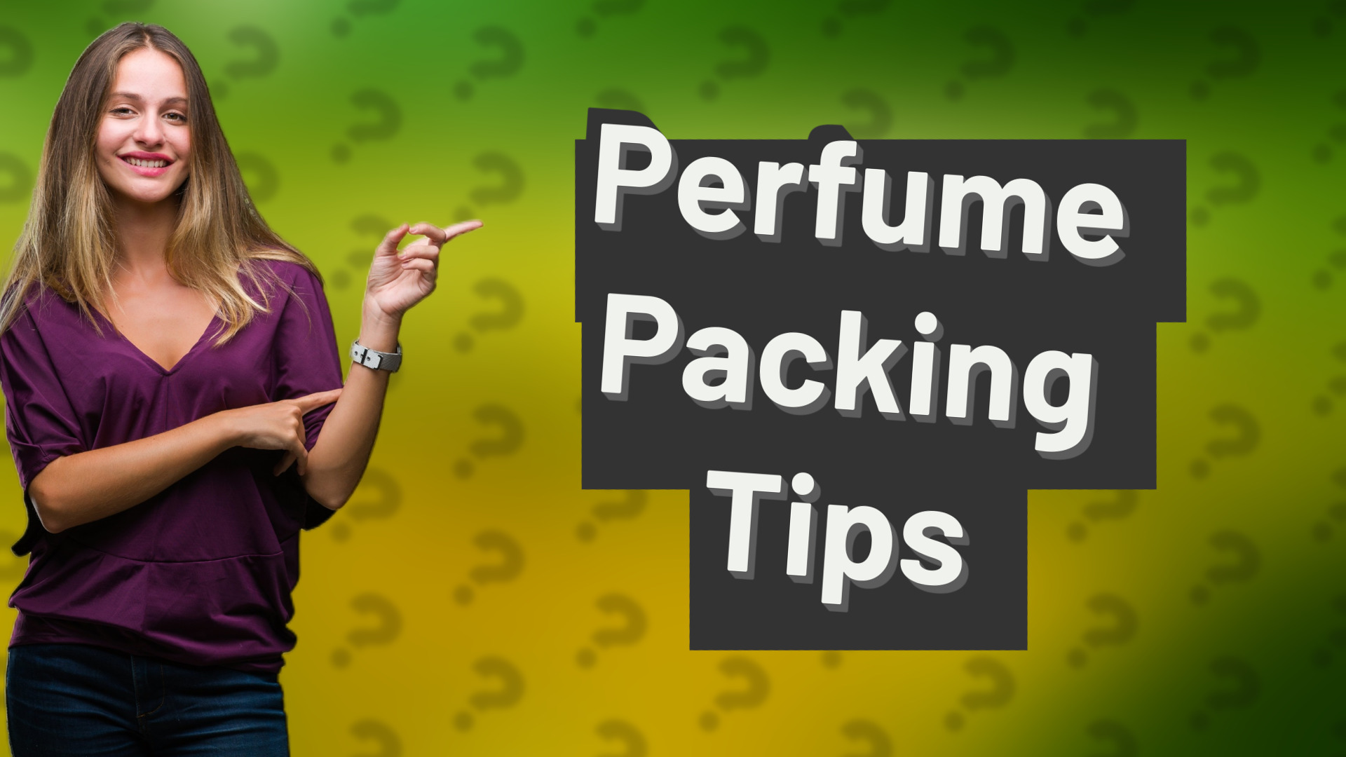 Perfume Packing Tips