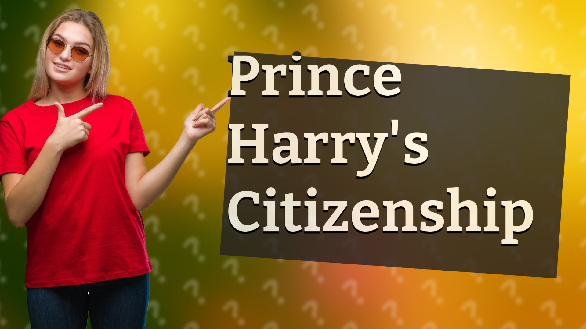 Prince Harry's Citizenship
