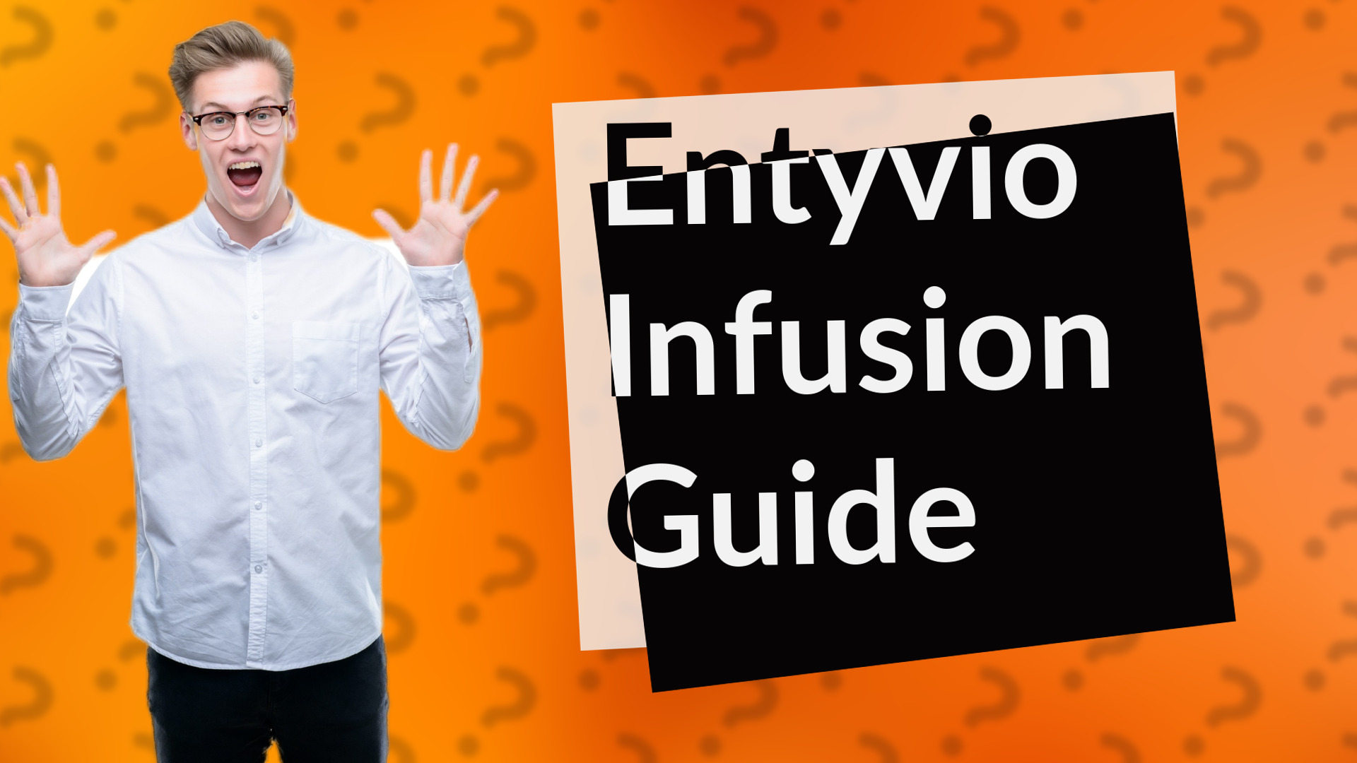 Entyvio Infusion Guide
