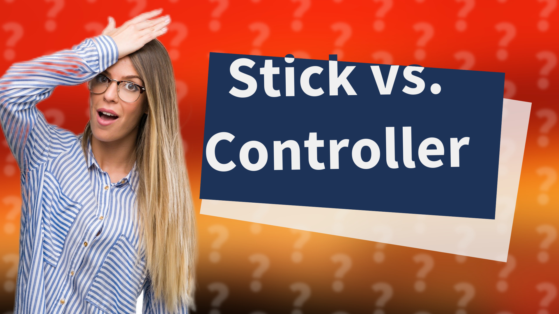 Stick vs. Controller