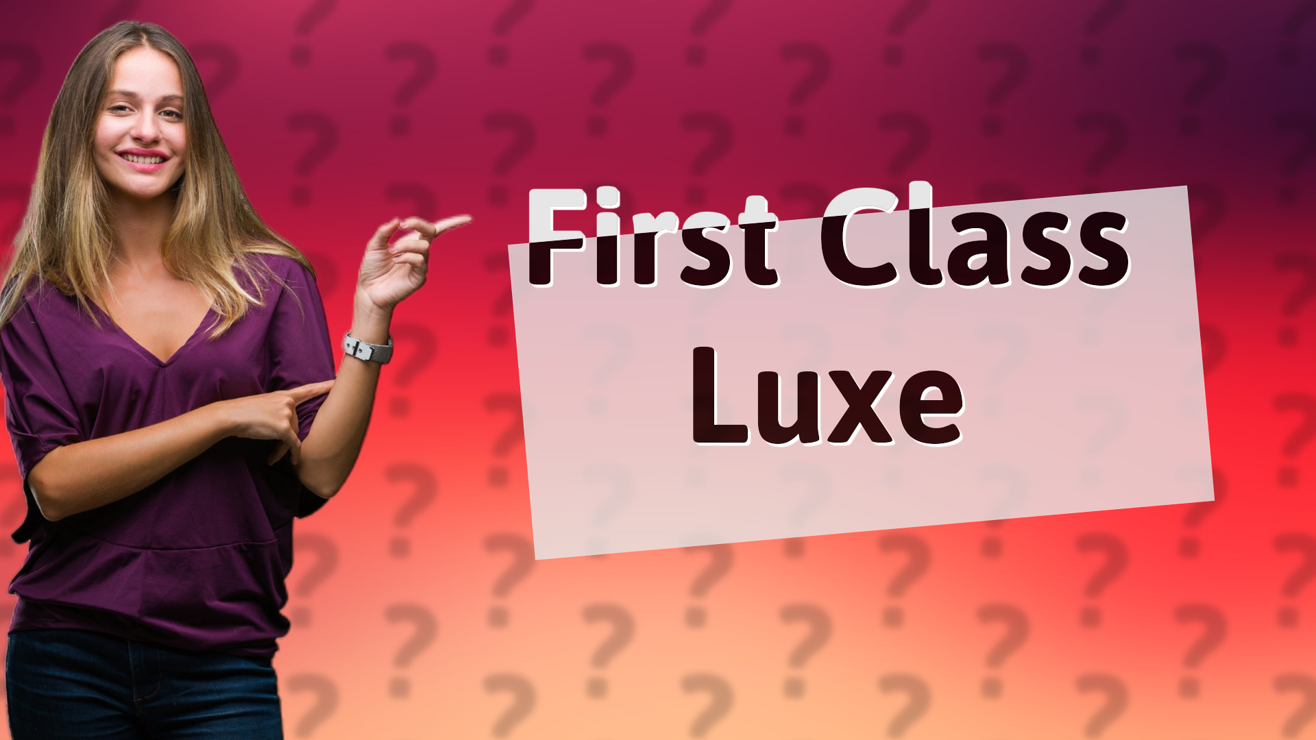 First Class Luxe