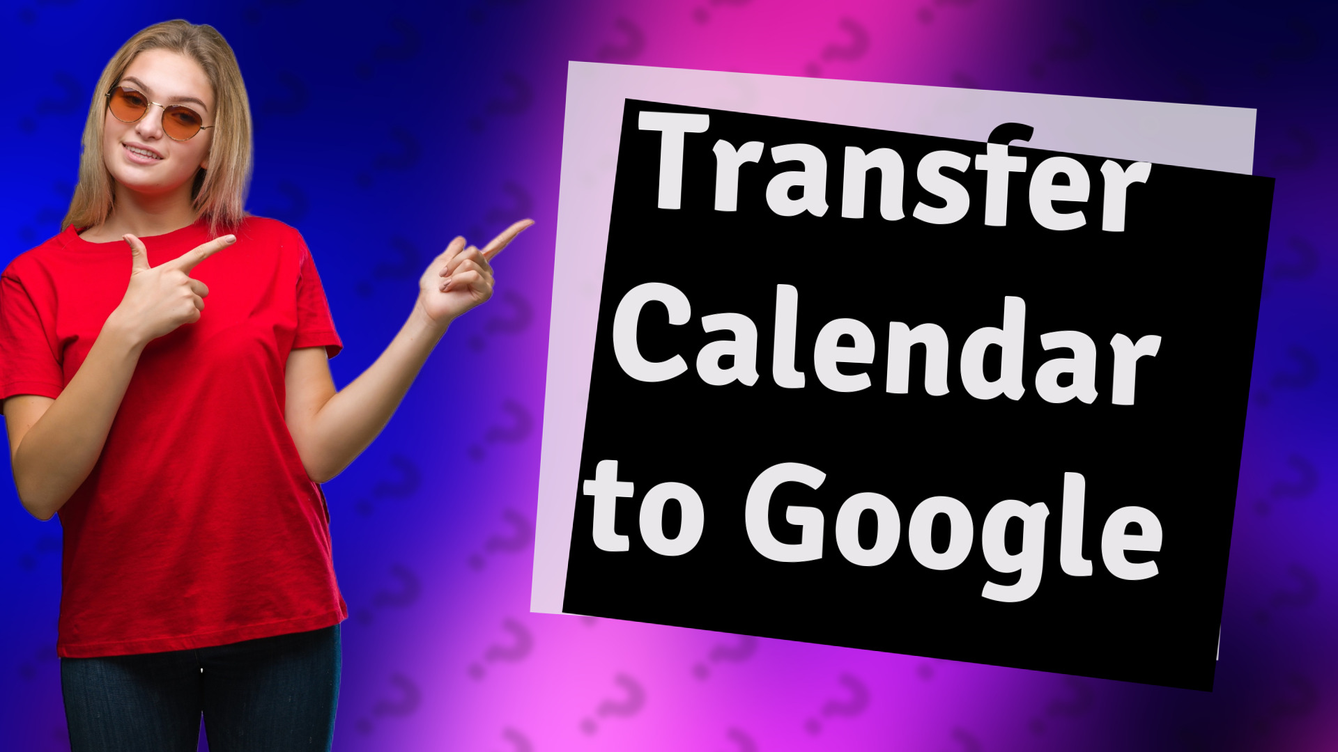 Transfer Calendar to Google