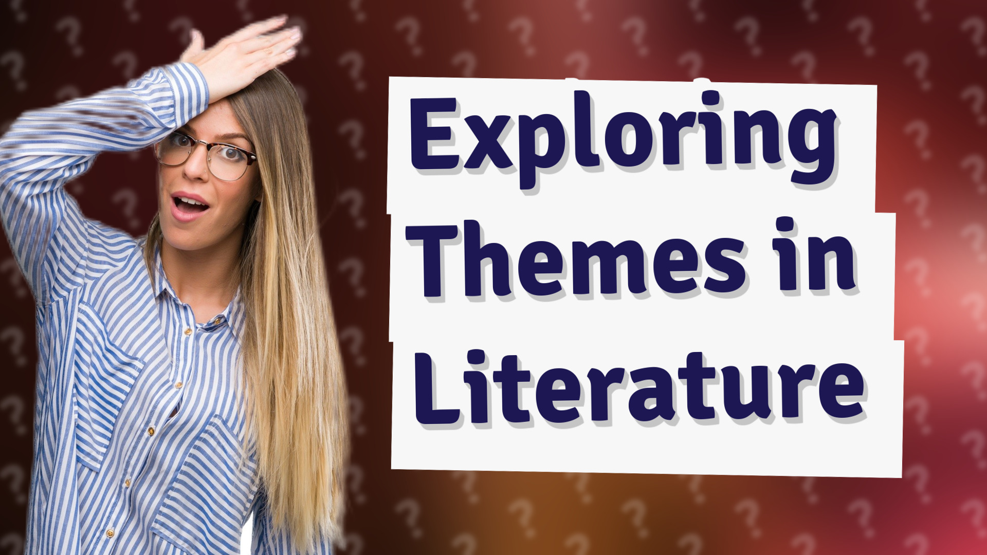 Exploring Themes in Literature