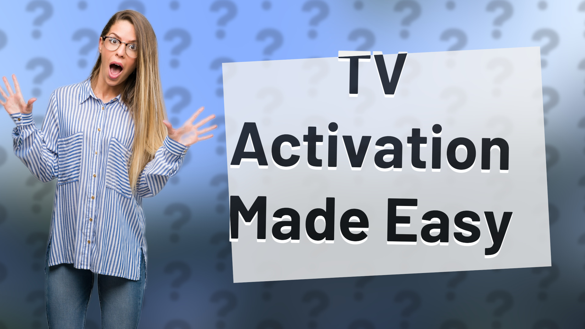 TV Activation Made Easy