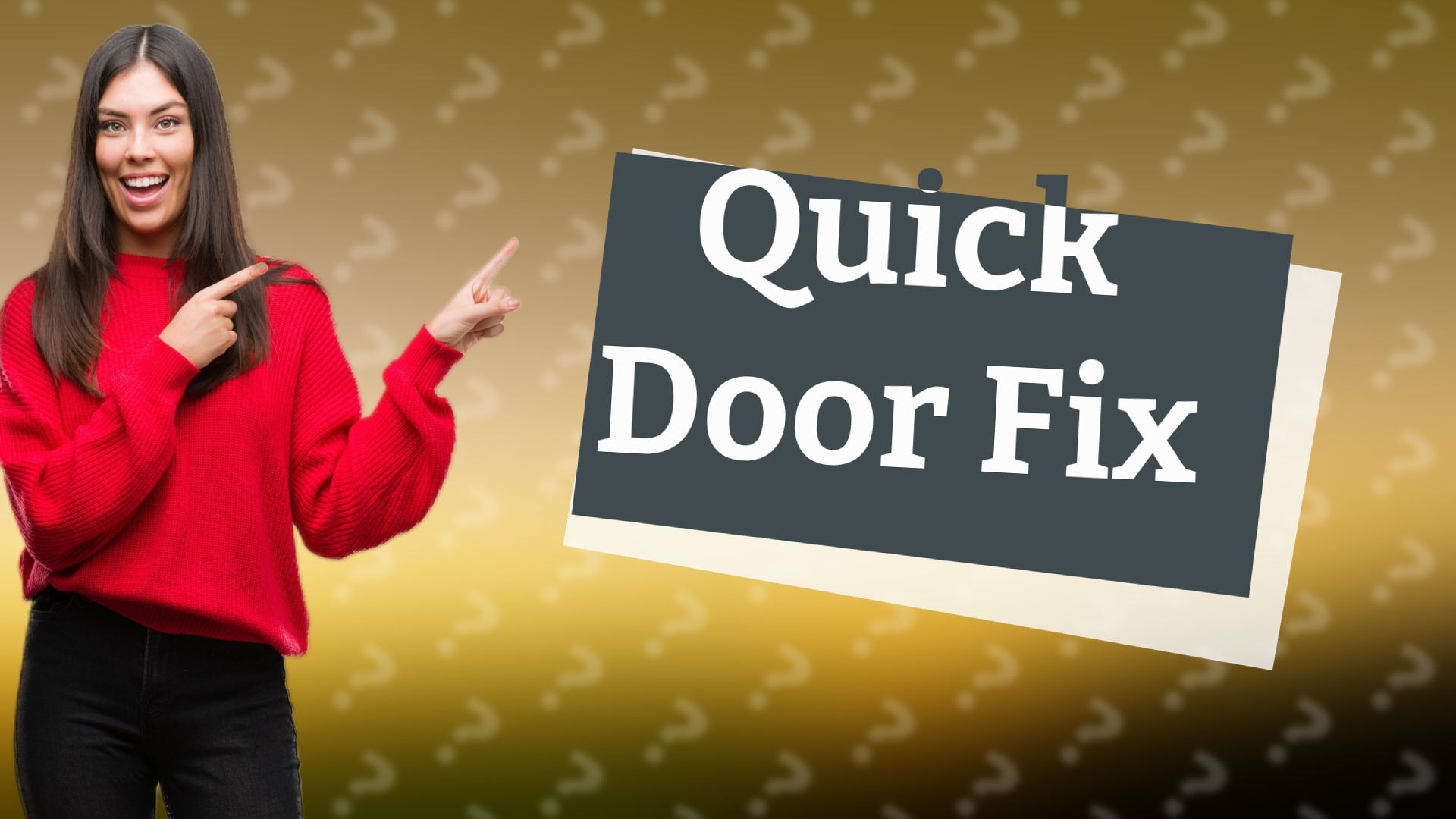 Quick Door Fix