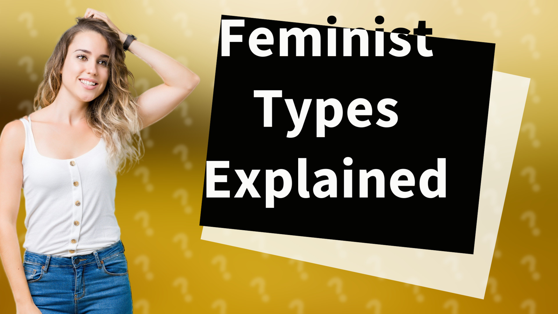 Feminist Types Explained