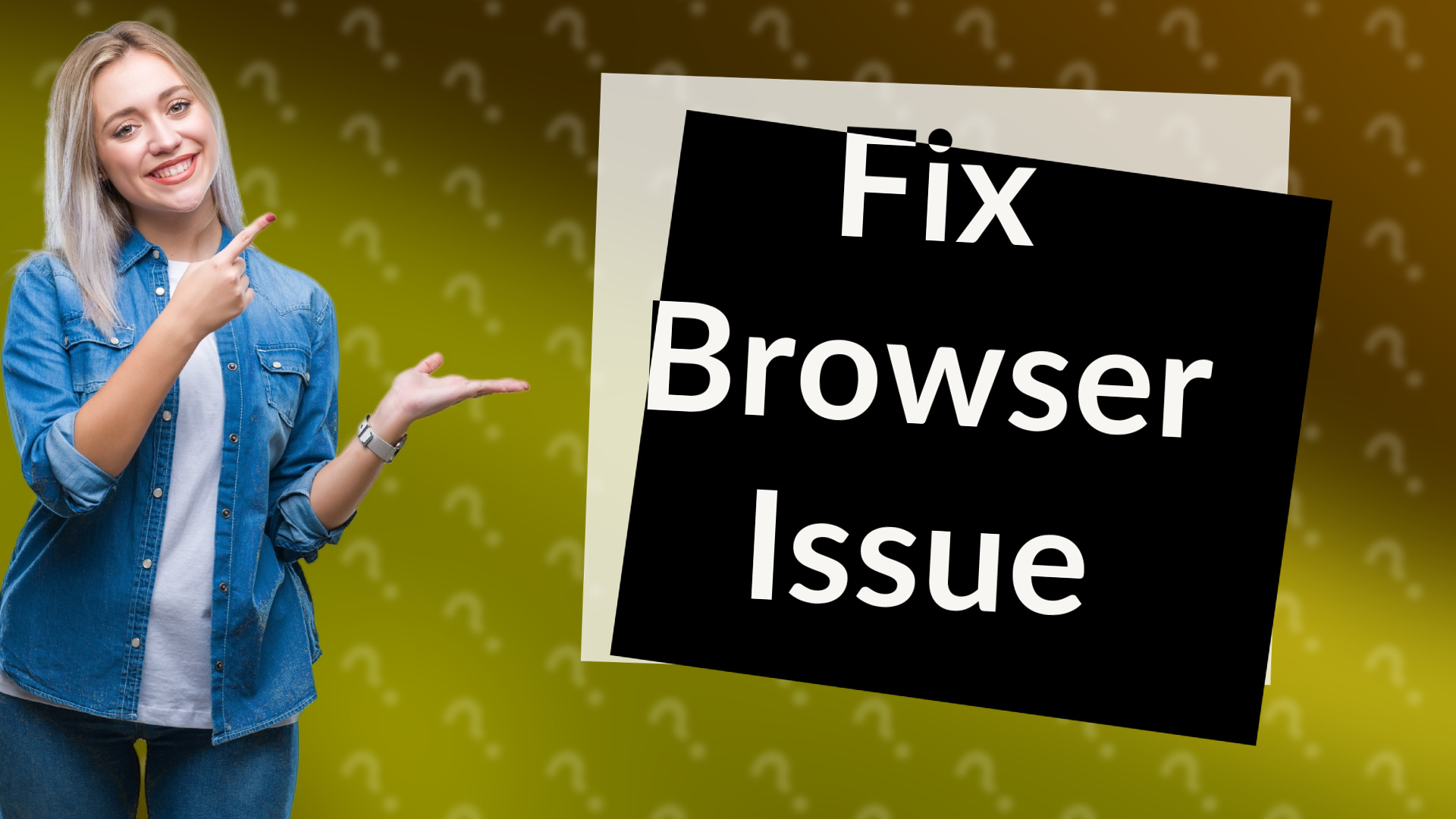 Fix Browser Issue