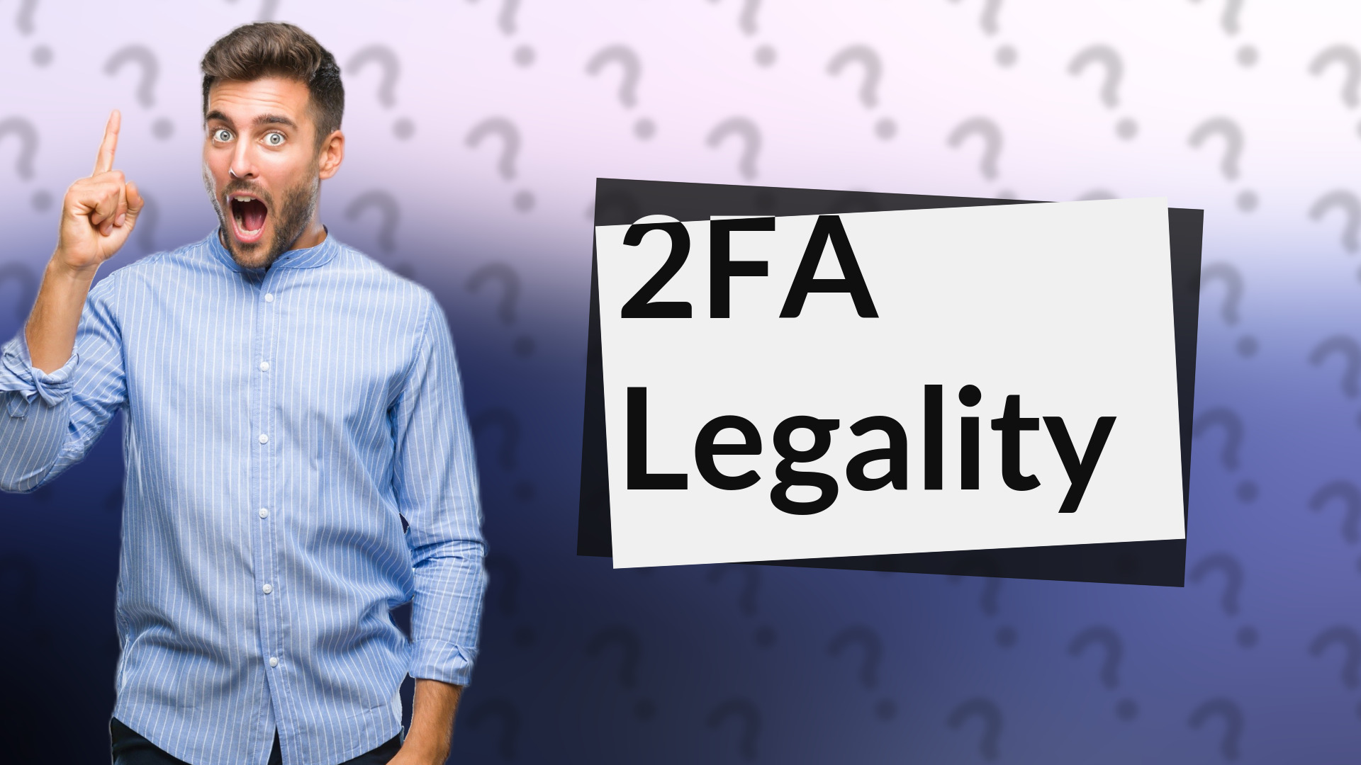 2FA Legality