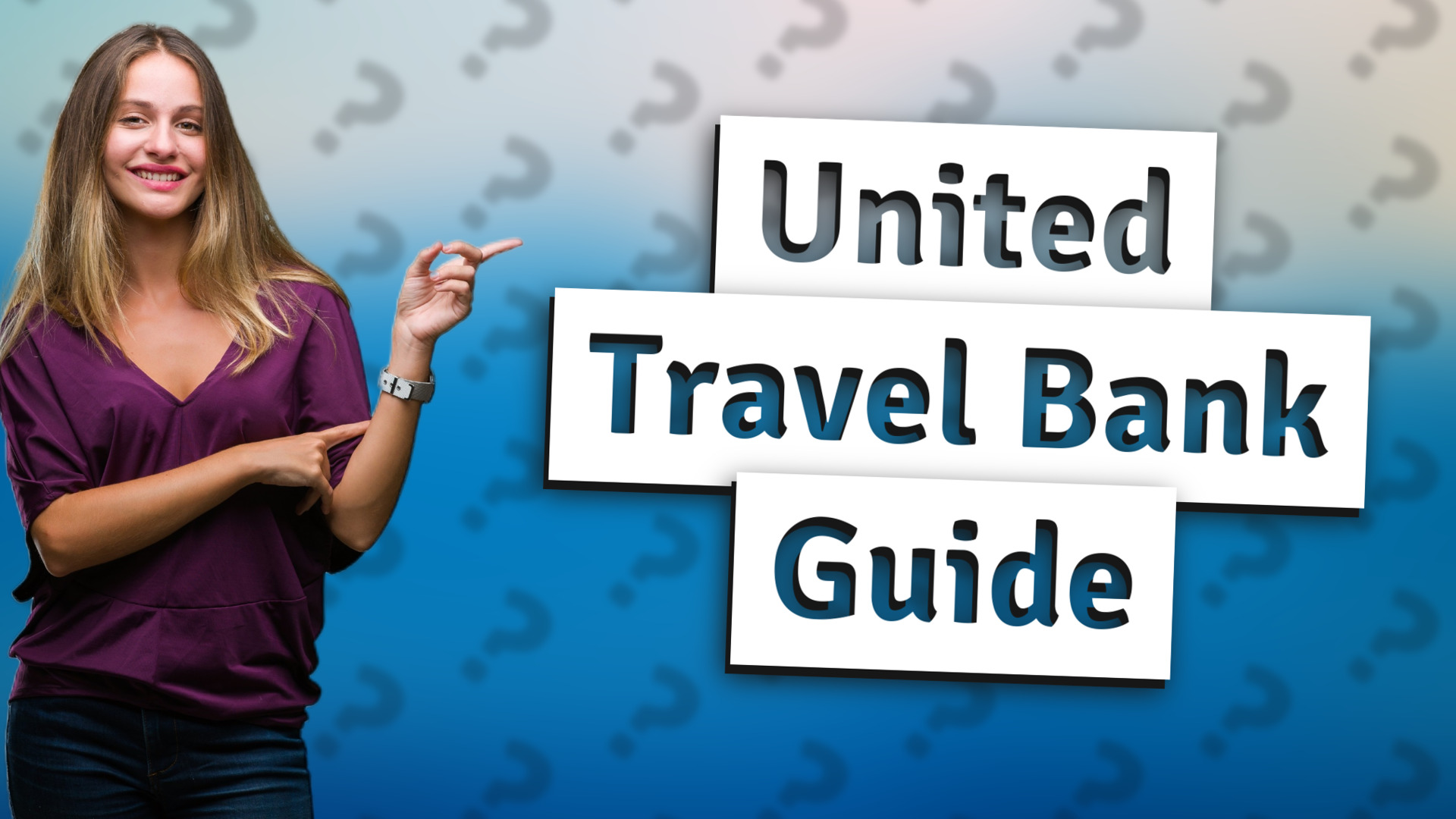 United Travel Bank Guide