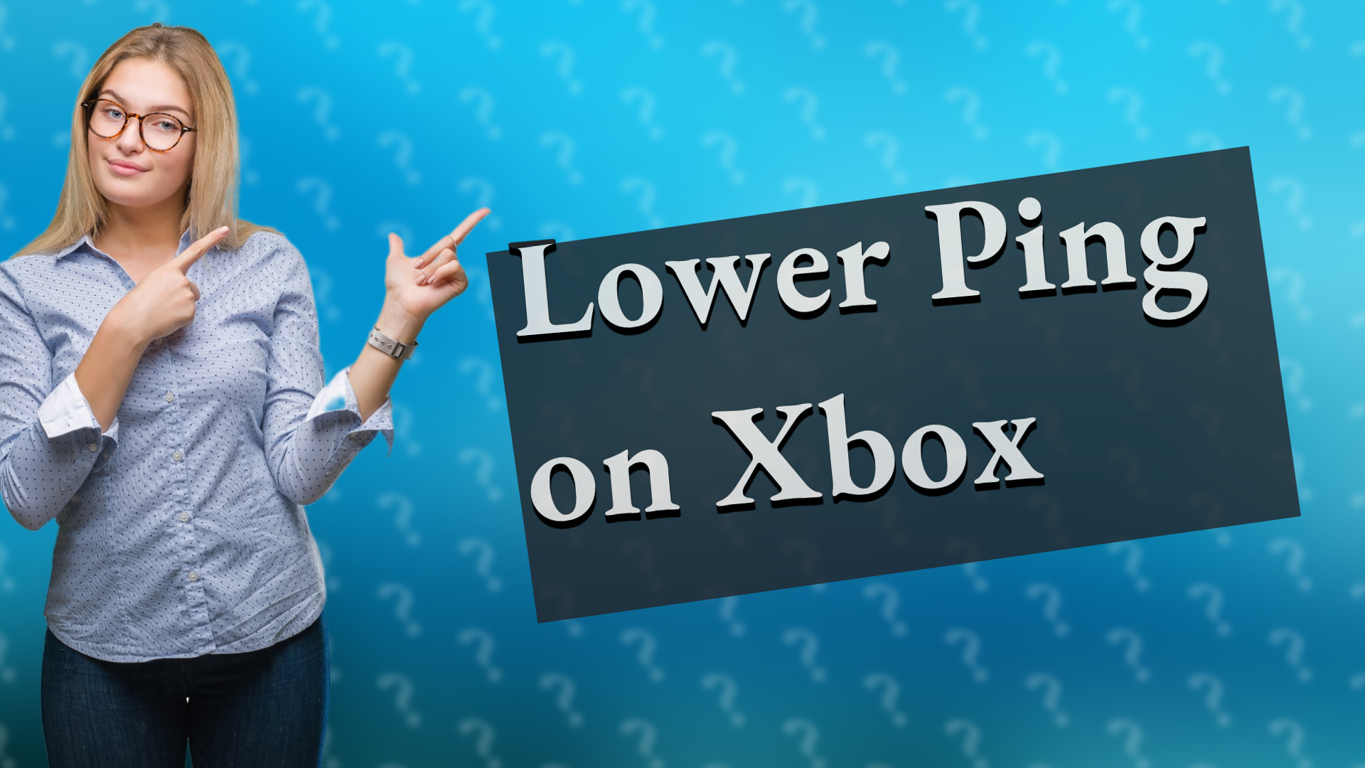 Lower Ping on Xbox
