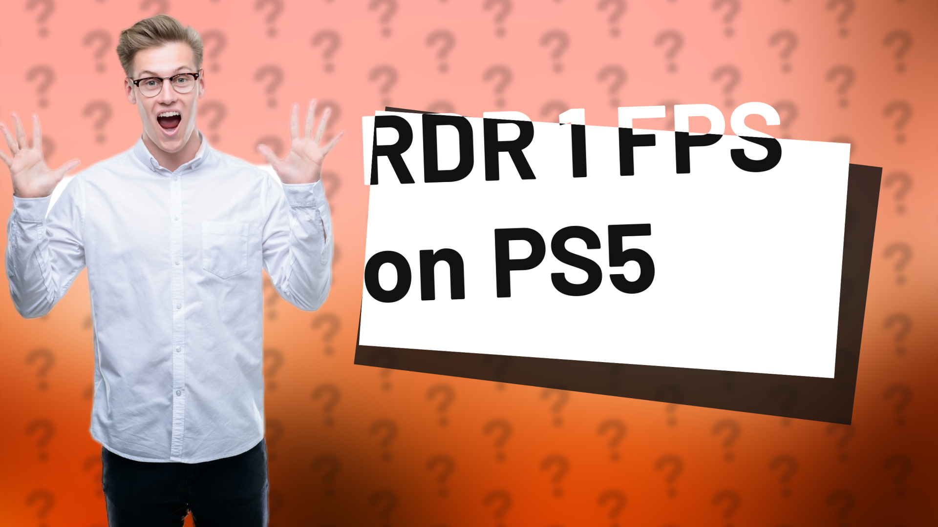 RDR 1 FPS on PS5