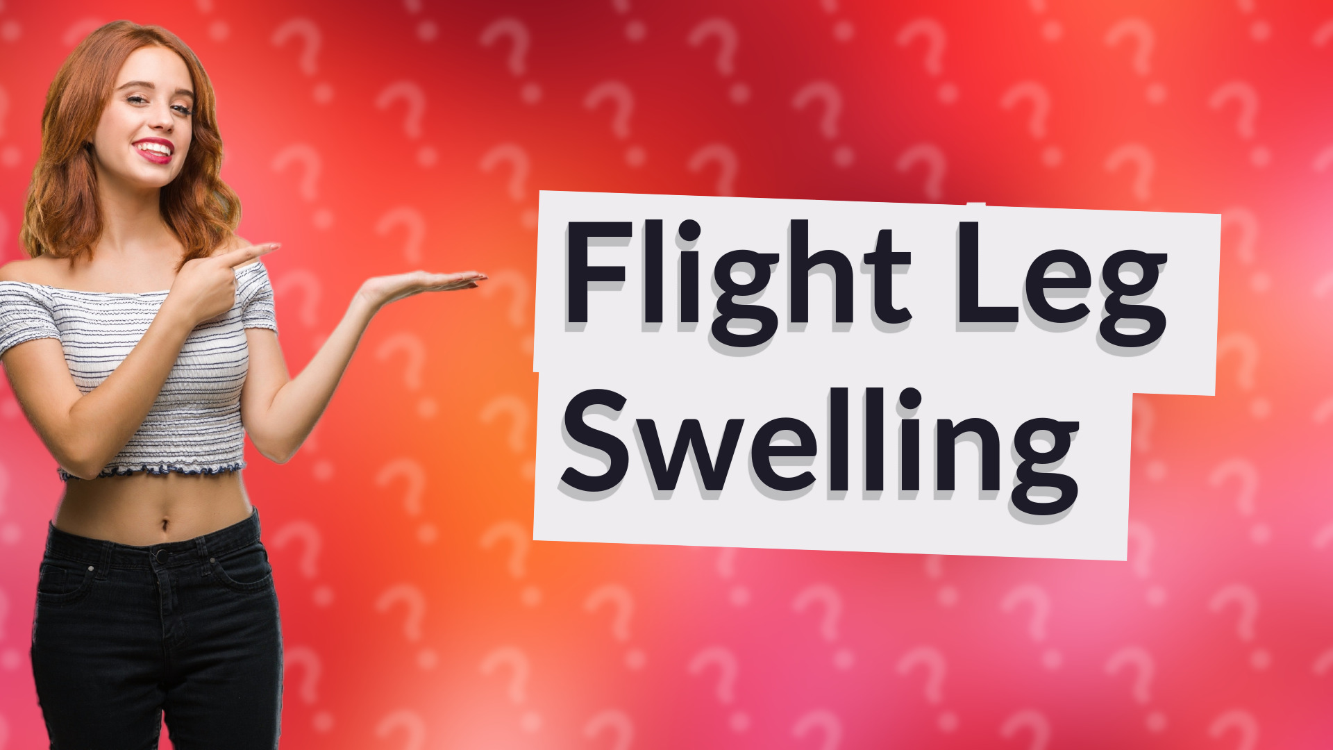 Flight Leg Swelling