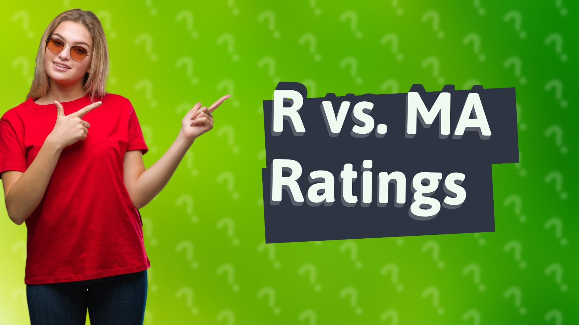 R vs. MA Ratings