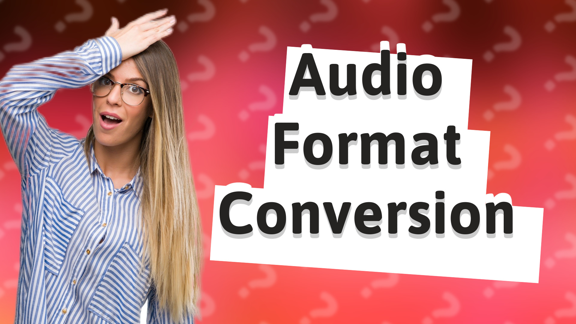 Audio Format Conversion