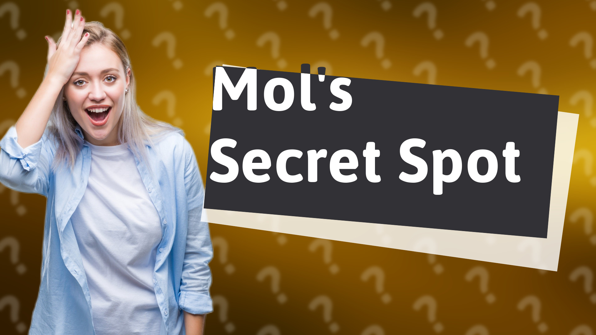 Mol's Secret Spot