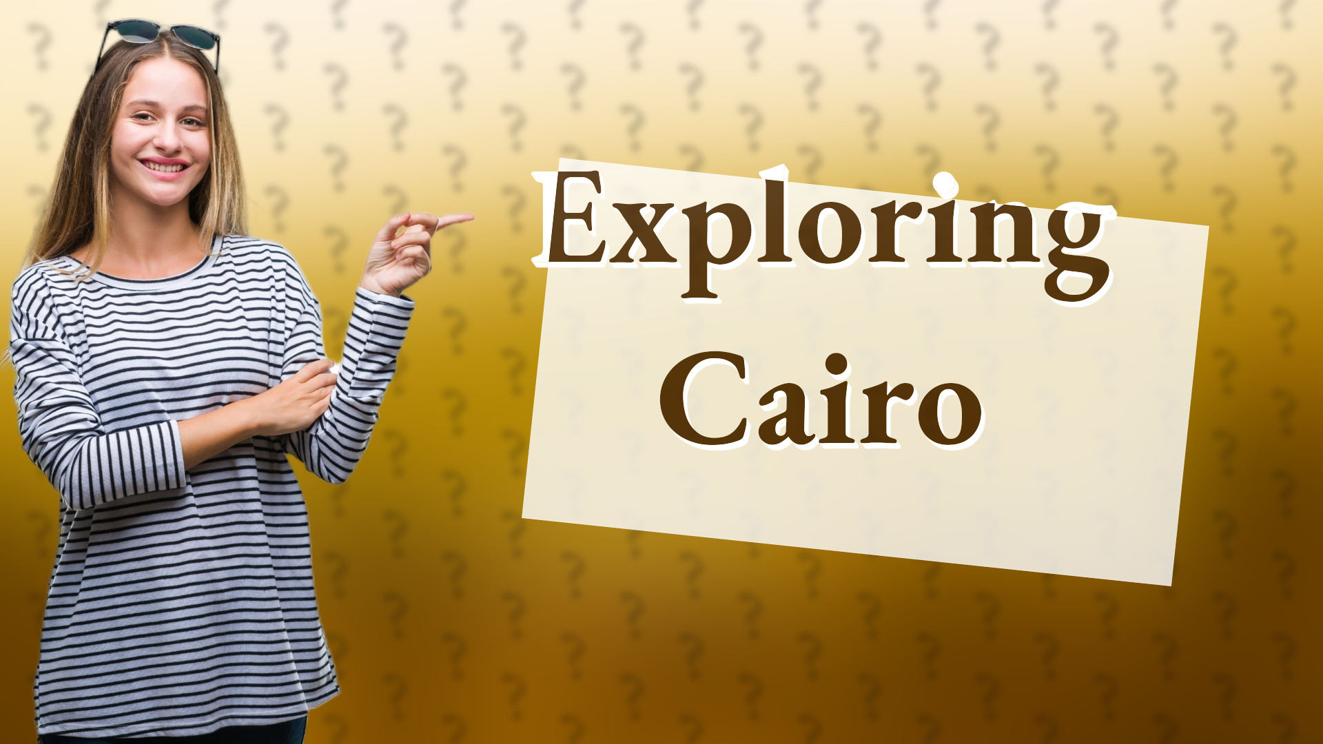 Exploring Cairo