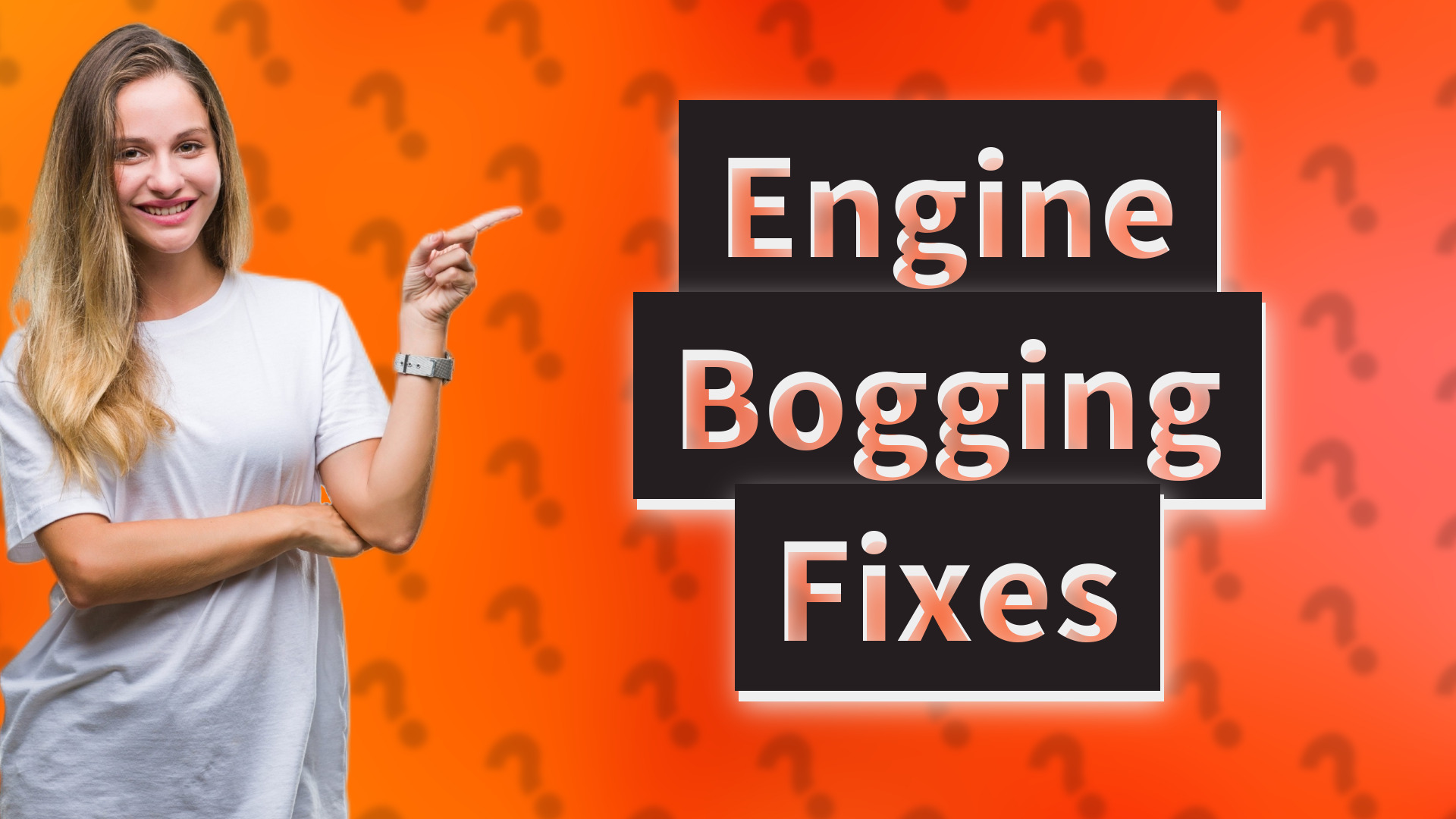 Engine Bogging Fixes