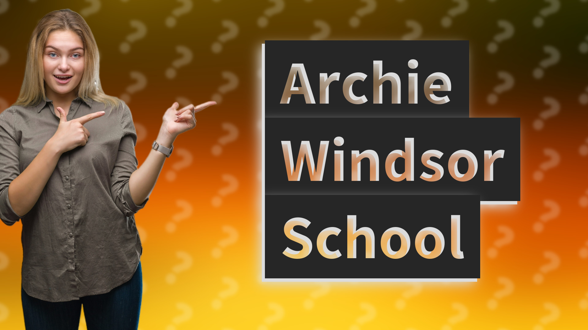 Archie Windsor School