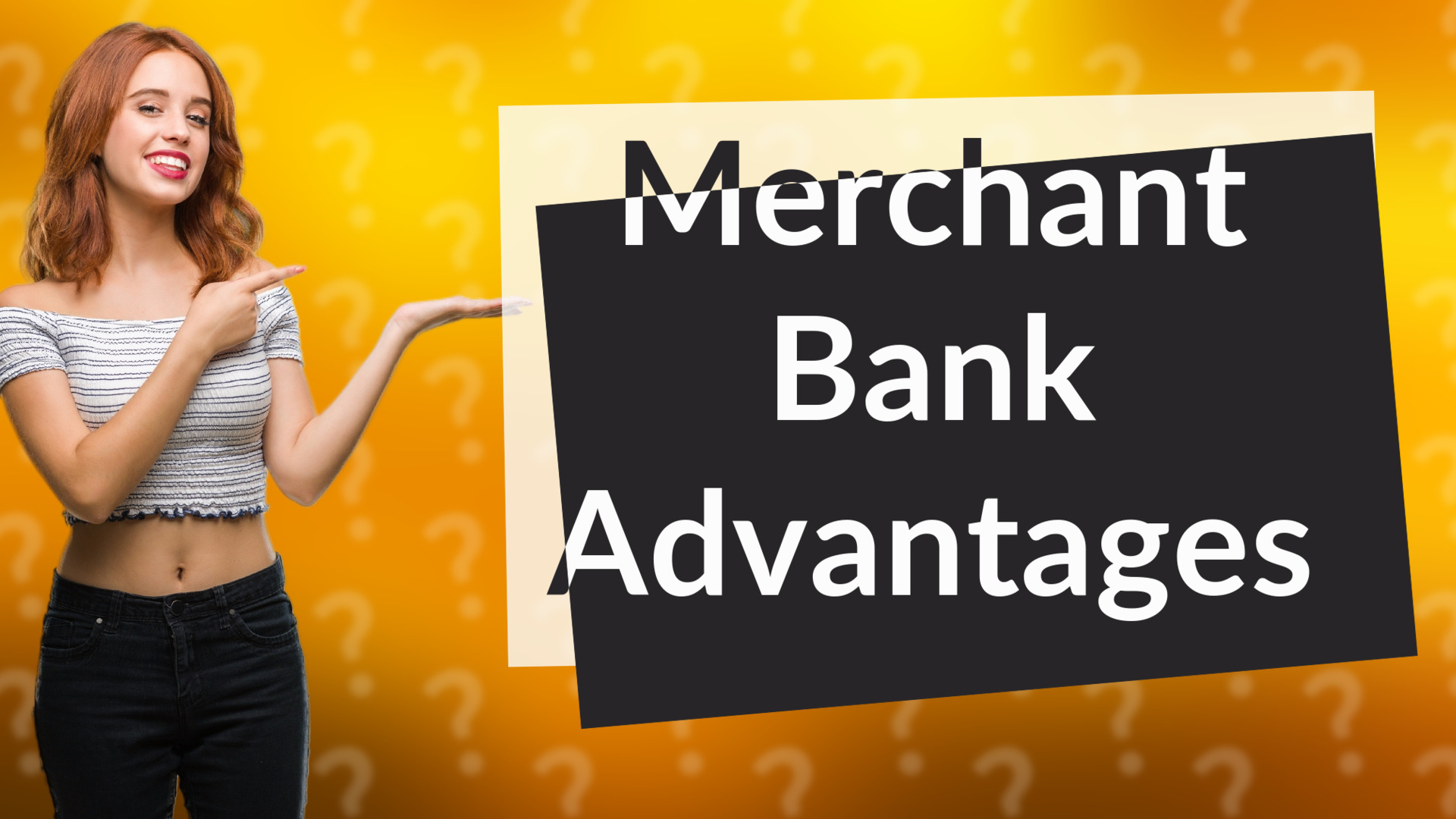 Merchant Bank Advantages