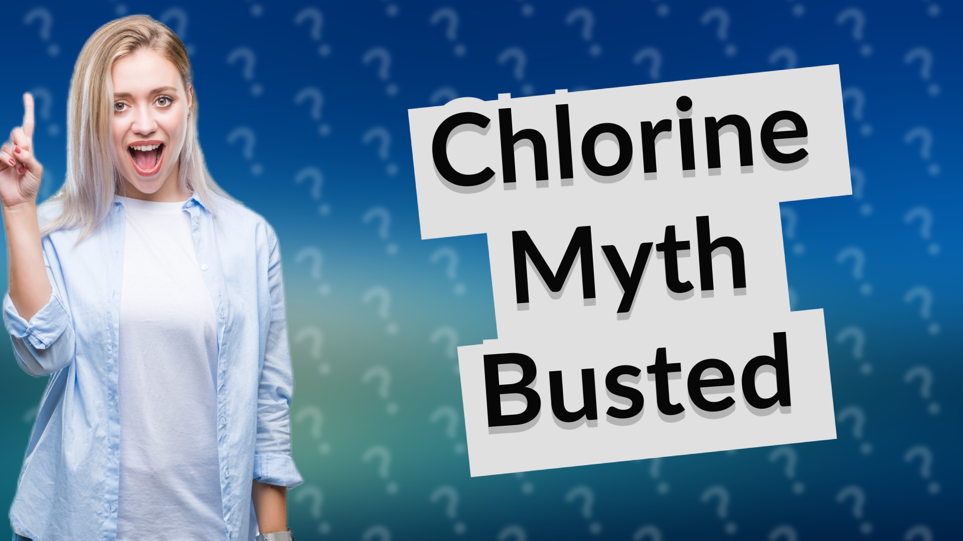 Chlorine Myth Busted