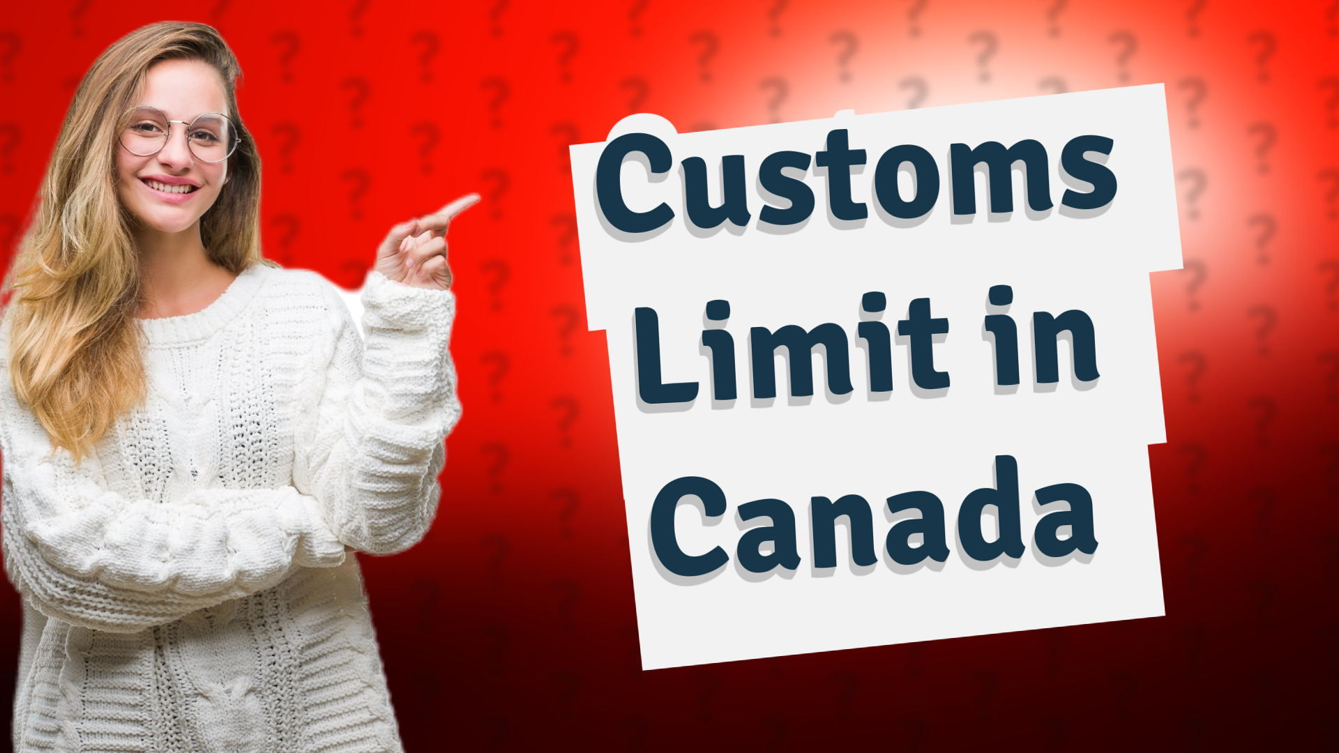 Customs Limit in Canada