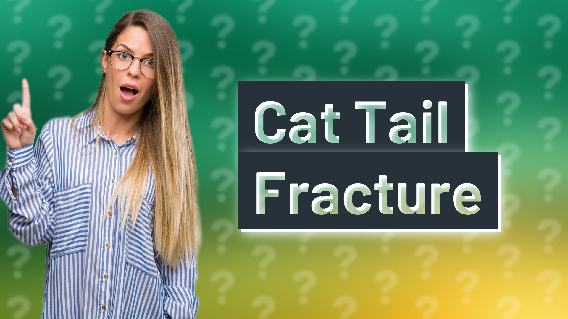 Cat Tail Fracture