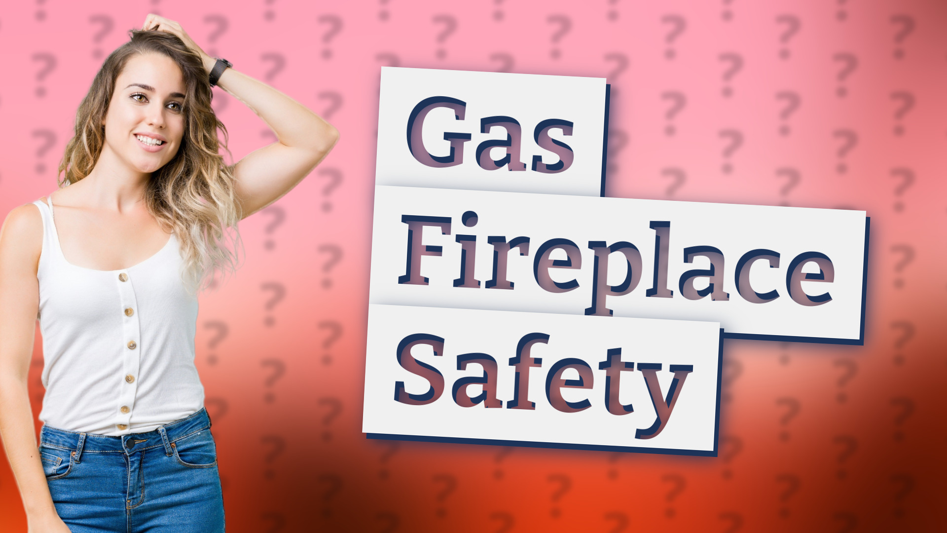 Gas Fireplace Safety