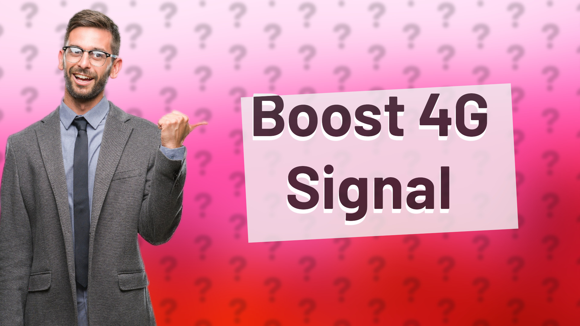 Boost 4G Signal