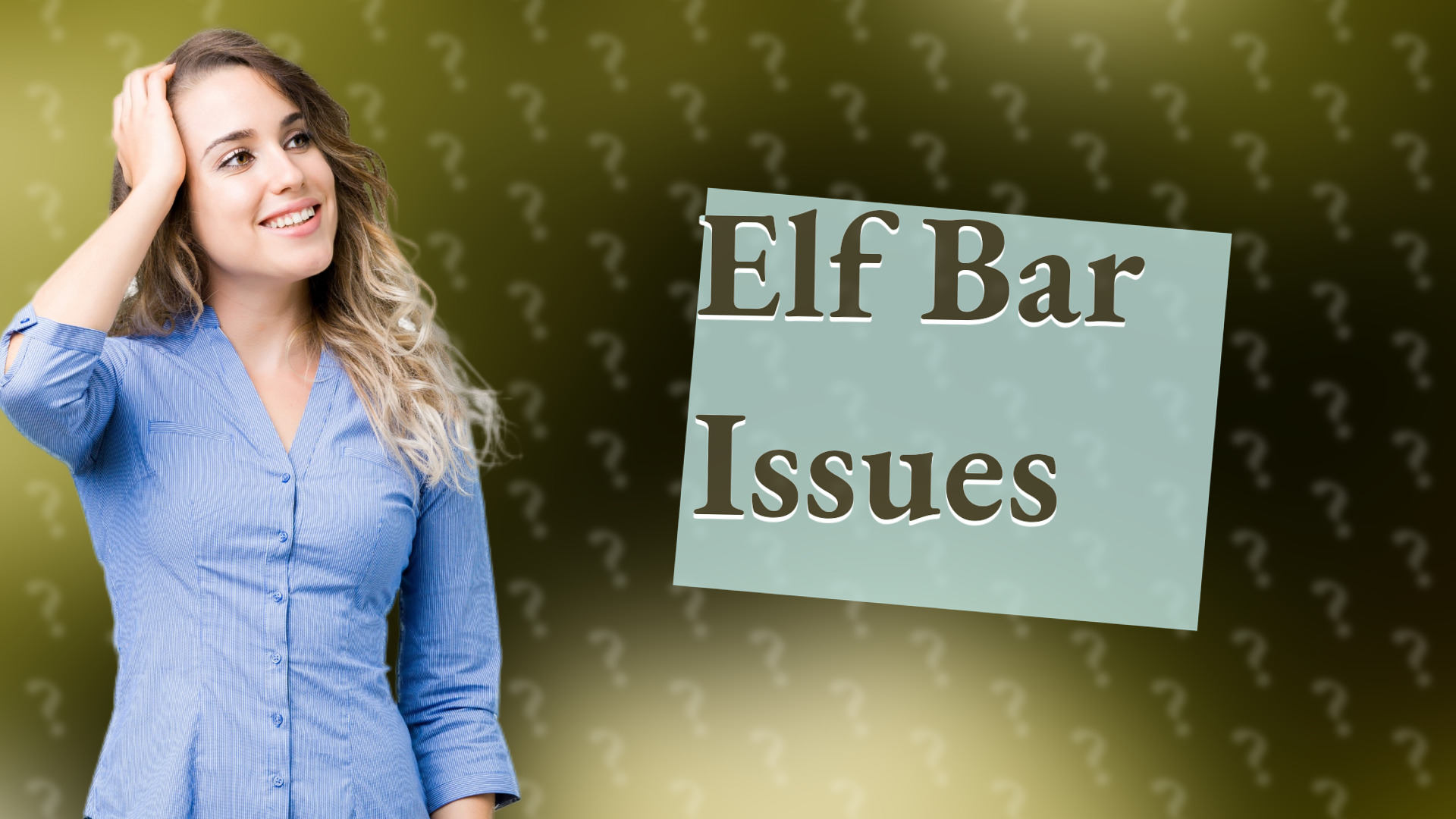 Elf Bar Issues