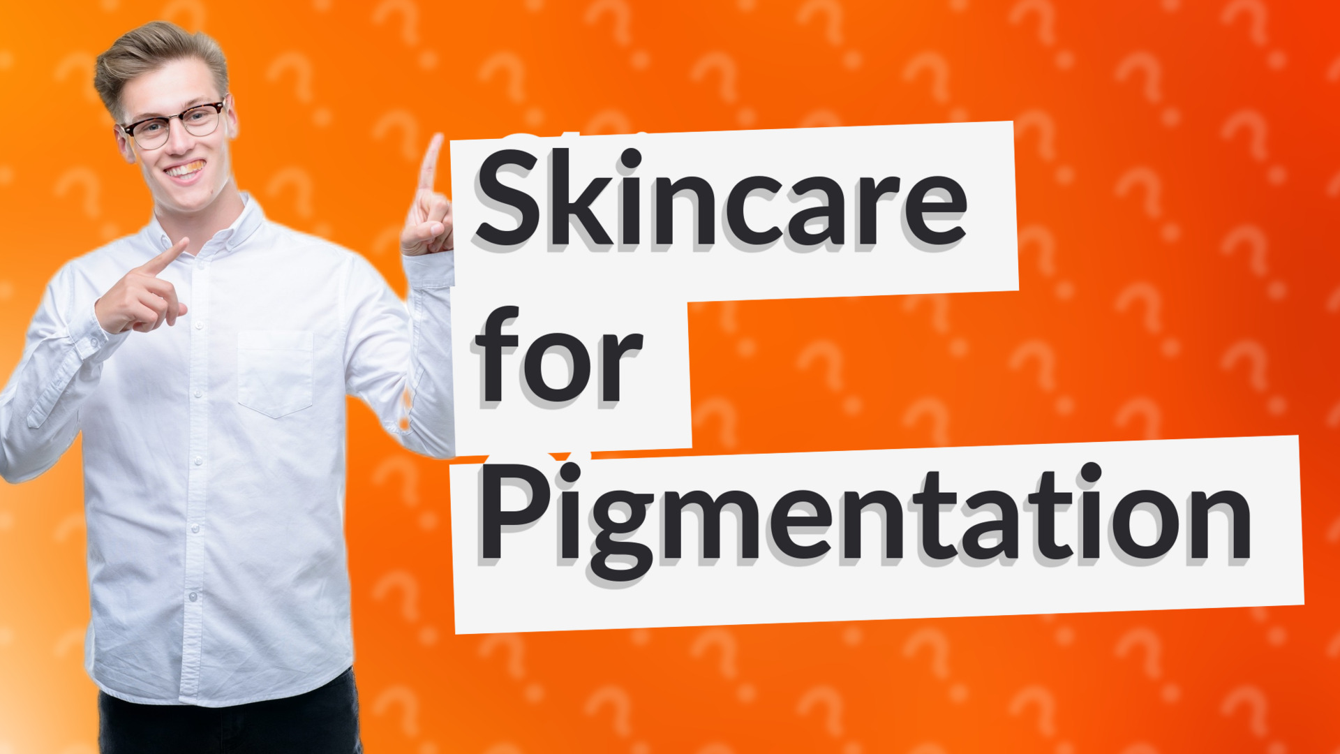 Skincare for Pigmentation