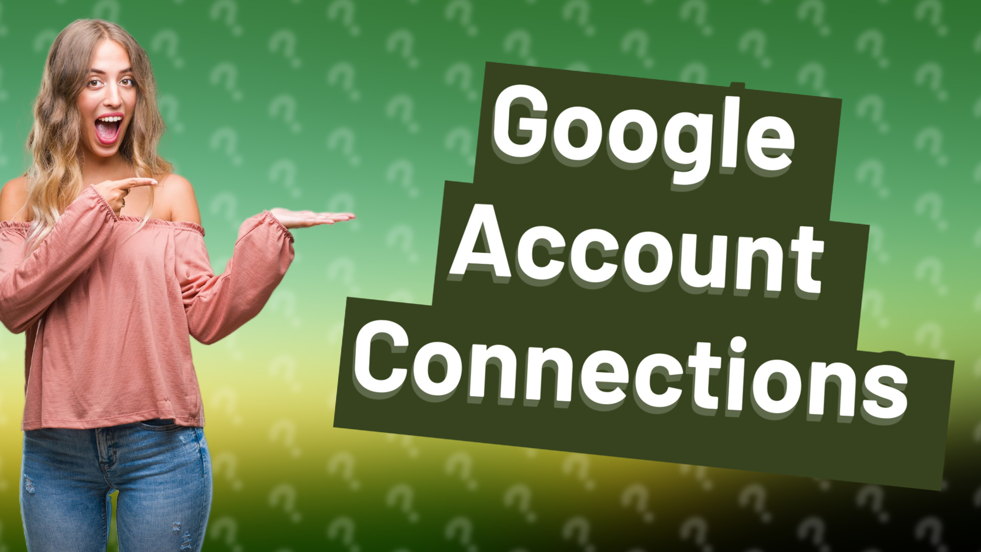 Google Account Connections
