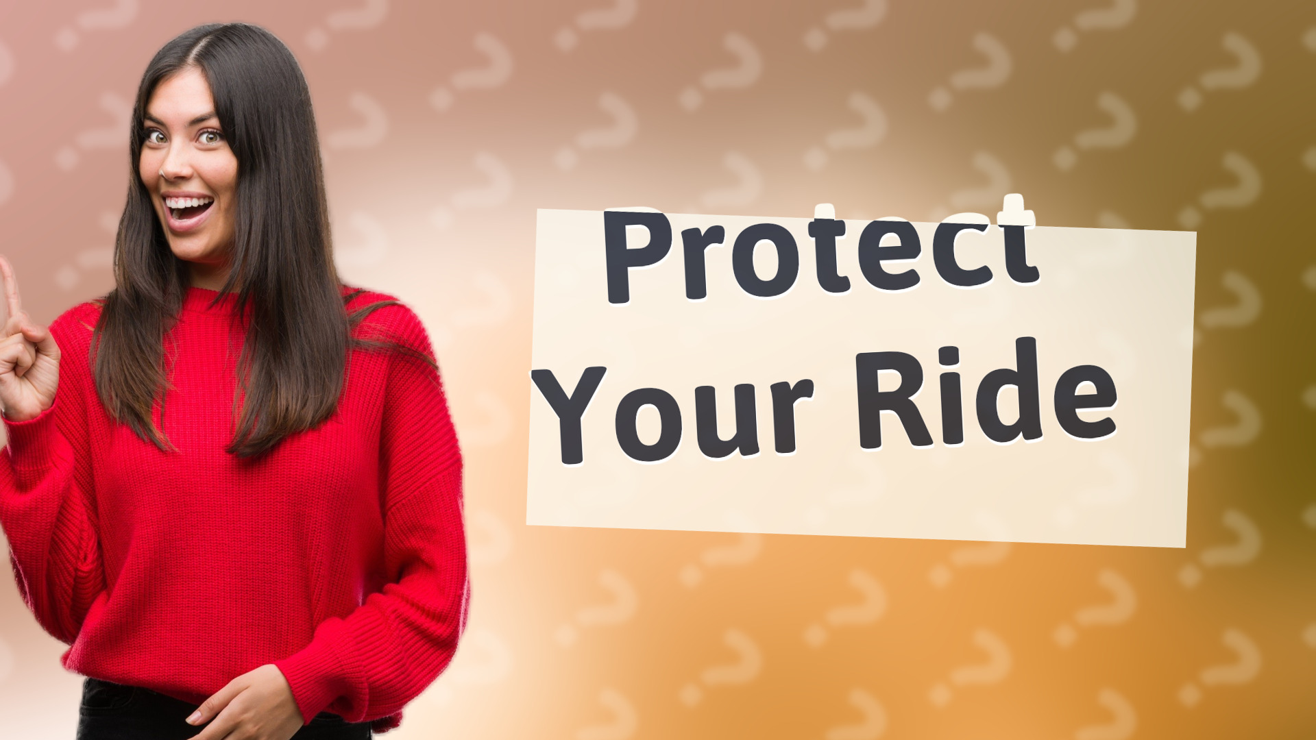 Protect Your Ride