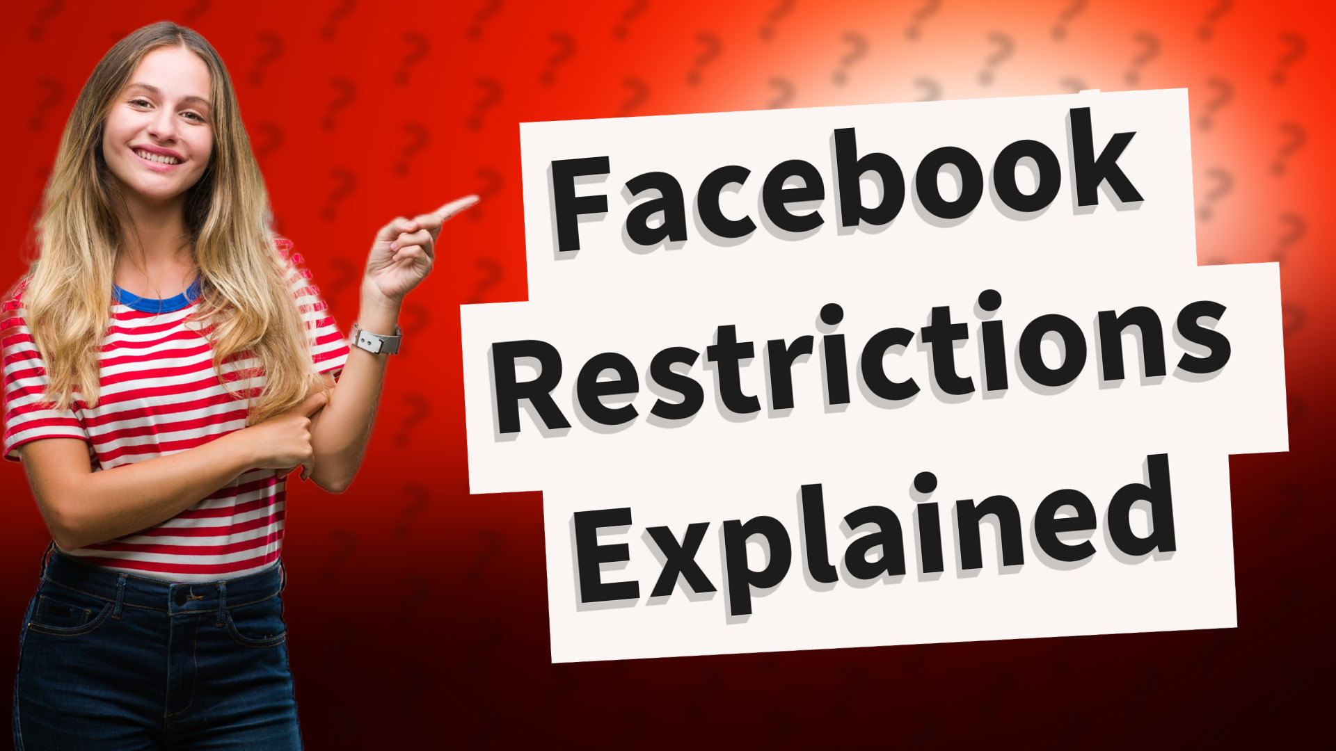 Facebook Restrictions Explained