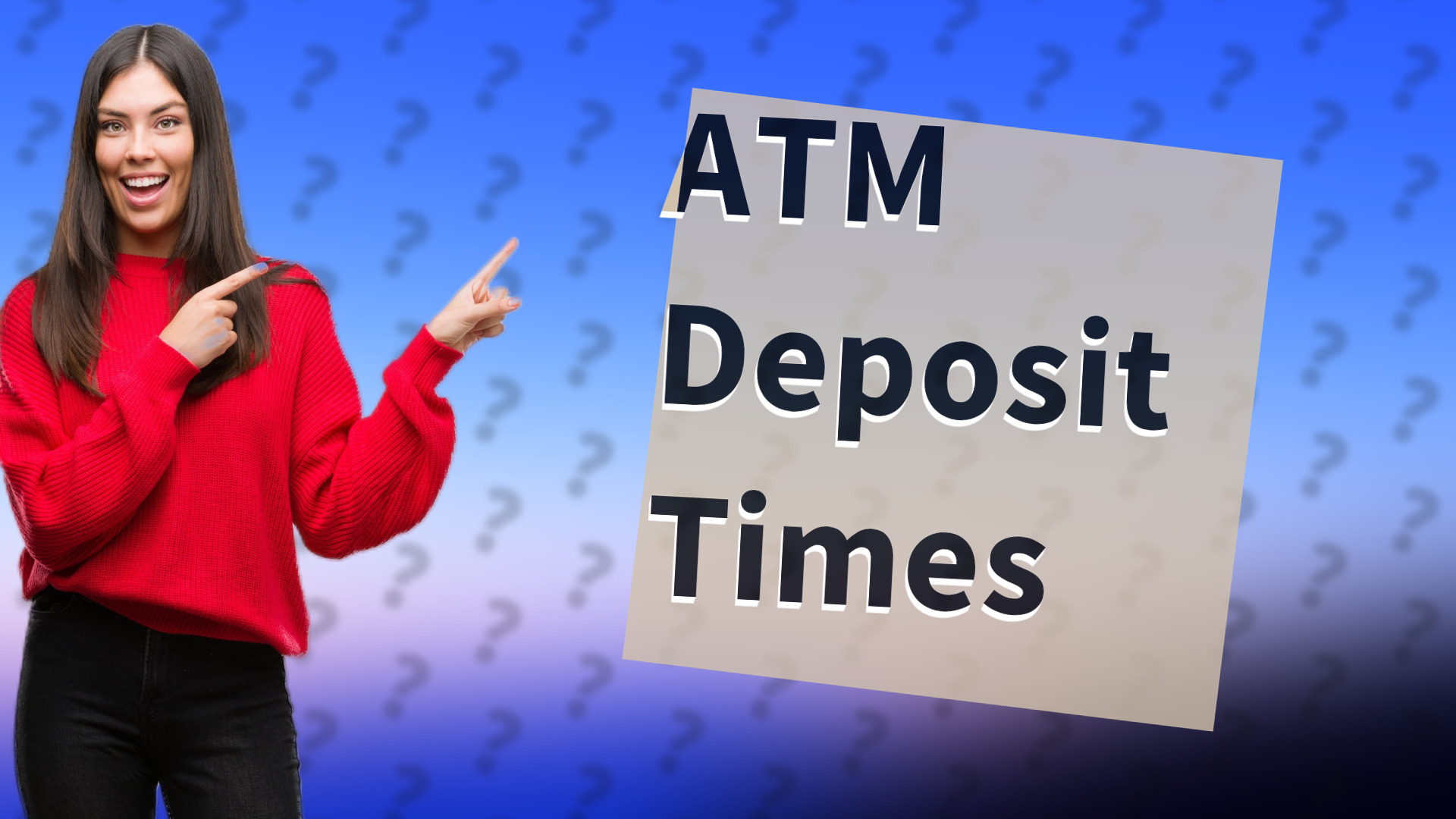 ATM Deposit Times