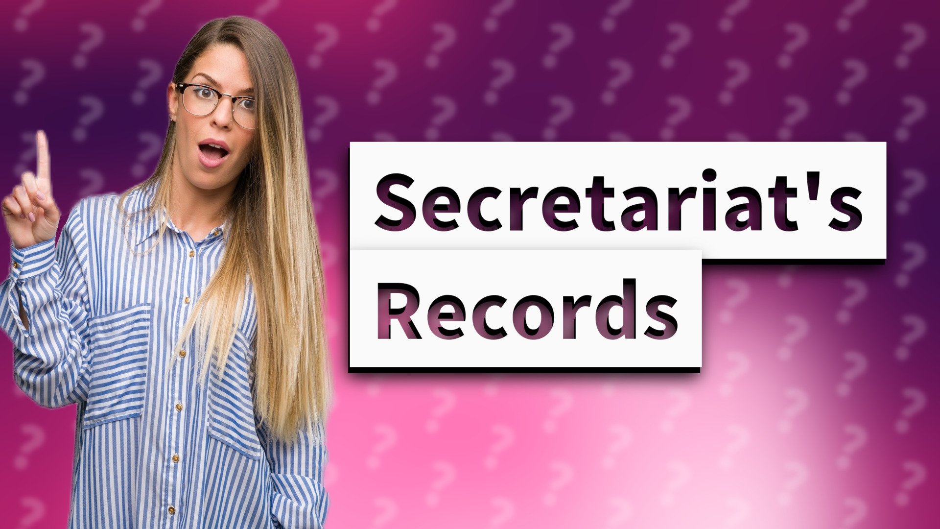 Secretariat's Records