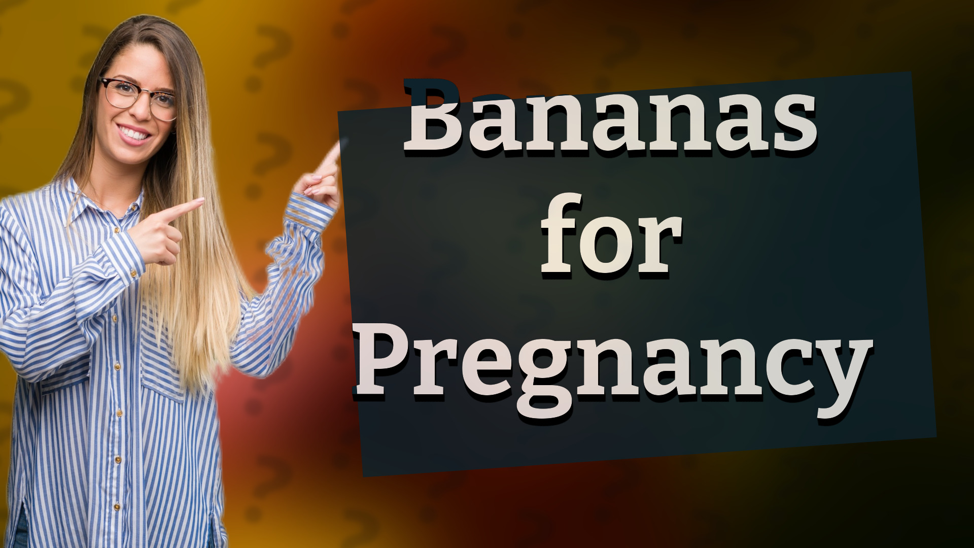 Bananas for Pregnancy