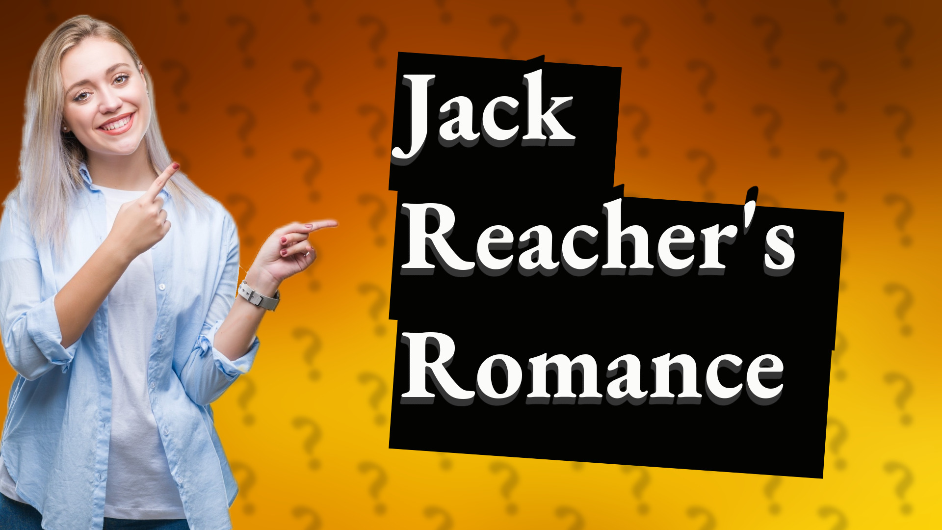 Jack Reacher's Romance