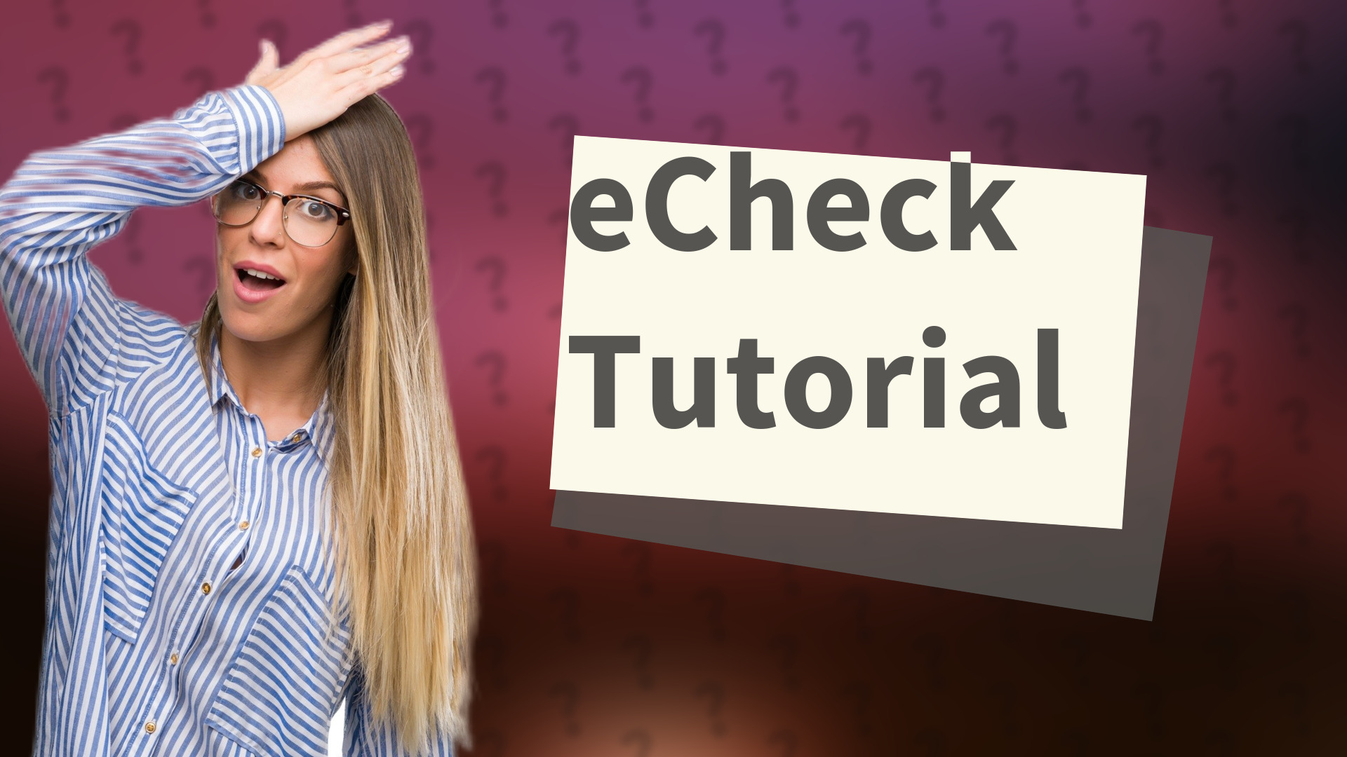 eCheck Tutorial