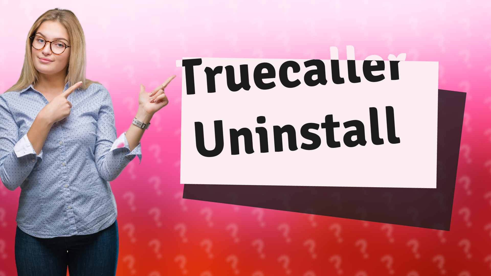 Truecaller Uninstall
